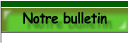 Notre bulletin
